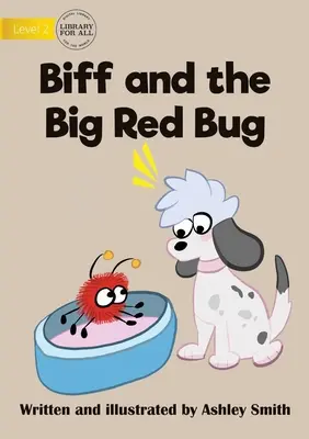 Biff a veľký červený chrobák - Biff and the Big Red Bug