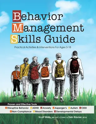 Sprievodca zručnosťami na riadenie správania: Praktické aktivity a intervencie pre deti od 3 do 18 rokov - Behavior Management Skills Guide: Practical Activities & Interventions for Ages 3-18