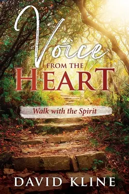Hlas zo srdca: Kráčať s duchom - Voice from the Heart: Walk with the Spirit