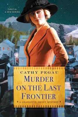 Vražda na poslednej hranici - Murder on the Last Frontier