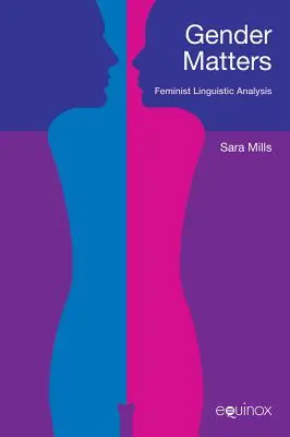 Gender Matters: Feministická lingvistická analýza - Gender Matters: Feminist Linguistc Analysis
