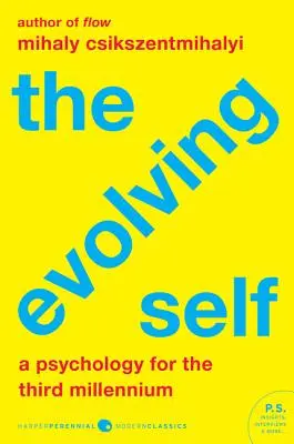 Vyvíjajúce sa ja: Psychológia pre tretie tisícročie - The Evolving Self: A Psychology for the Third Millennium