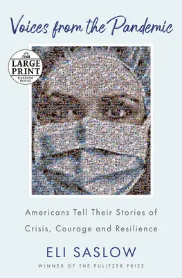 Hlasy z pandémie: Američania rozprávajú svoje príbehy o kríze, odvahe a odolnosti - Voices from the Pandemic: Americans Tell Their Stories of Crisis, Courage and Resilience