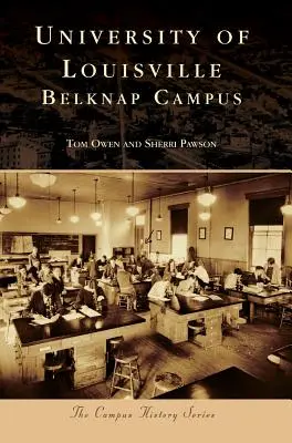 Louisvillská univerzita: Belknap Campus - University of Louisville: Belknap Campus