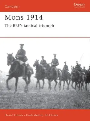 Mons 1914: Taktický triumf Bef - Mons 1914: The Bef's Tactical Triumph