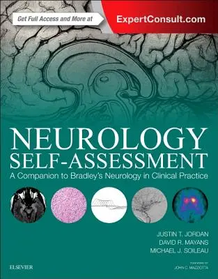 Sebahodnotenie v oblasti neurológie: A Companion to Bradley's Neurology in Clinical Practice: A Companion to Bradley's Neurology in Clinical Practice - Neurology Self-Assessment: A Companion to Bradley's Neurology in Clinical Practice