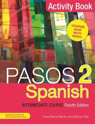 Pasos 2 (štvrté vydanie) Kurz španielčiny pre mierne pokročilých: Kniha aktivít - Pasos 2 (Fourth Edition) Spanish Intermediate Course: Activity Book