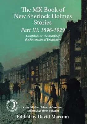 The MX Book of New Sherlock Holmes Stories Part III: 1896 to 1929 (MX kniha nových príbehov Sherlocka Holmesa, III. časť: 1896 až 1929) - The MX Book of New Sherlock Holmes Stories Part III: 1896 to 1929