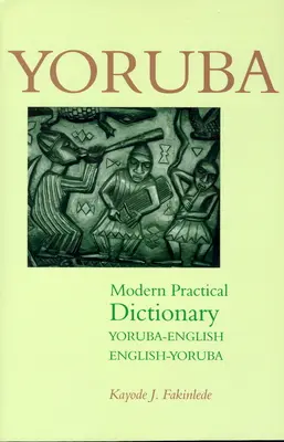 Jorubsko-anglický/anglicko-orubský moderný praktický slovník - Yoruba-English/English-Yoruba Modern Practical Dictionary