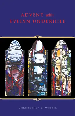 Advent s Evelyn Underhillovou - Advent with Evelyn Underhill