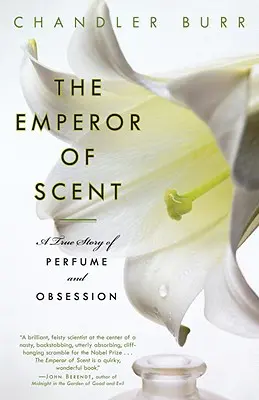 Cisár vôní: Pravdivý príbeh o parfumoch a posadnutosti - The Emperor of Scent: A True Story of Perfume and Obsession