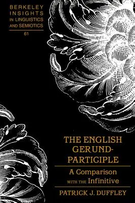 Anglický gerundium-partikulár; porovnanie s infinitívom - The English Gerund-Participle; A Comparison with the Infinitive