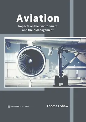 Letectvo: Vplyvy na životné prostredie a ich riadenie - Aviation: Impacts on the Environment and Their Management