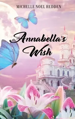 Annabellino želanie - Annabella's Wish