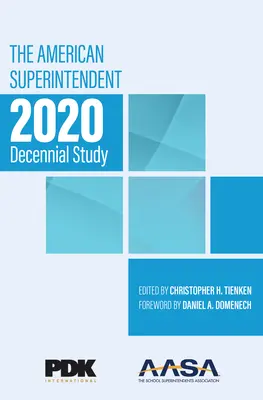 Americký superintendent 2020 Decennial Study - The American Superintendent 2020 Decennial Study