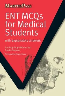 Ent McQs pre študentov medicíny: S vysvetľujúcimi odpoveďami - Ent McQs for Medical Students: With Explanatory Answers