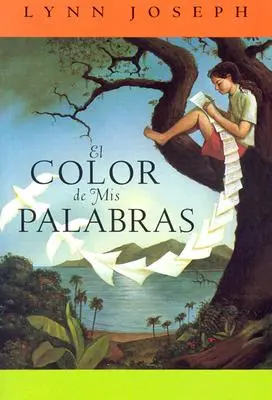 El Color de mis Palabras = Farba mojich slov - El Color de mis Palabras = The Color of My Words