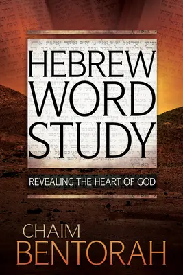 Štúdium hebrejského slova, 1: Odhaľovanie Božieho srdca - Hebrew Word Study, 1: Revealing the Heart of God