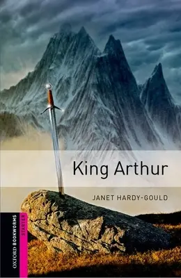 Oxford Bookworms Library: Kráľ Artuš - Oxford Bookworms Library: King Arthur