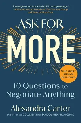 Opýtajte sa na viac: 10 otázok na vyjednávanie o čomkoľvek - Ask for More: 10 Questions to Negotiate Anything