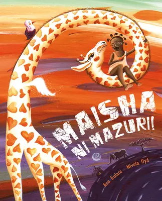 Maisha Ni Mazuri! (Život je krásny!): (Život je krásny!) - Maisha Ni Mazuri! (Life Is Beautiful!): (Life Is Beautiful!)