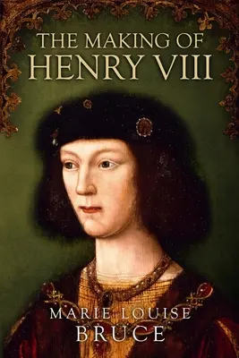 Stvorenie Henricha VIII. - The Making of Henry VIII