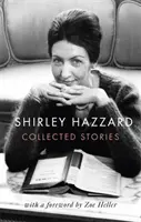 Zbierka poviedok Shirley Hazzardovej - Collected Stories of Shirley Hazzard
