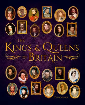Králi a kráľovné Británie - The Kings & Queens of Britain