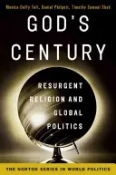 Božie storočie: Oživujúce sa náboženstvo a globálna politika - God's Century: Resurgent Religion and Global Politics