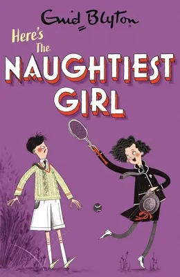 Tu je najzlostnejšie dievčatko: Kniha 4 - Here's the Naughtiest Girl: Book 4
