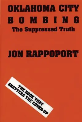 Bombový útok v Oklahoma City: Vydanie knihy: Potlačená pravda - Oklahoma City Bombing: The Suppressed Truth