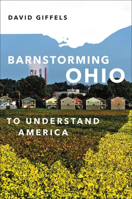 Stodola v Ohiu: Pochopiť Ameriku - Barnstorming Ohio: To Understand America
