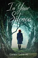 V tvojom tichu - Wildhamova séria - In Your Silence - The Wildham Series
