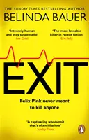 Exit - Nový brilantne zábavný kriminálny román od autora bestselleru Sunday Times SNAP - Exit - The brilliantly funny new crime novel from the Sunday Times bestselling author of SNAP
