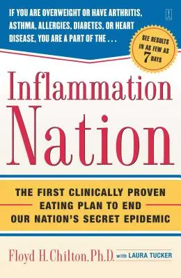 Národ zápalov: Prvý klinicky overený stravovací plán na ukončenie tajnej epidémie nášho národa - Inflammation Nation: The First Clinically Proven Eating Plan to End Our Nation's Secret Epidemic