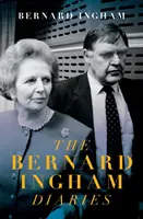 Pomalý pád Margaret Thatcherovej - denníky Bernarda Inghama - The Slow Downfall of Margaret Thatcher - The Diaries of Bernard Ingham
