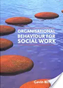 Organizačné správanie pre sociálnu prácu - Organisational Behaviour for Social Work