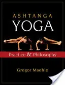 Aštanga joga: prax a filozofia - Ashtanga Yoga: Practice and Philosophy