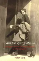 Som za to, aby sme išli dopredu: Ita Wegmanová pracuje pre sociálne ideály antropozofie - I Am for Going Ahead: Ita Wegman's Work for the Social Ideals of Anthroposophy