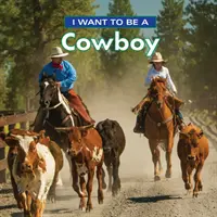 Chcem byť kovbojom - I Want to Be a Cowboy