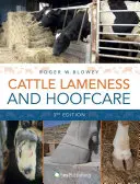 Kulhanie hovädzieho dobytka a starostlivosť o kopytá: Ilustrovaný sprievodca (3. vydanie) - Cattle Lameness and Hoofcare: An Illustrated Guide (3rd Edition)