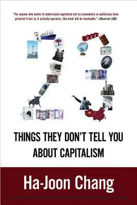 23 vecí, ktoré vám nehovoria o kapitalizme - 23 Things They Don't Tell You about Capitalism