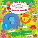 Úplne prvá kniha pre bábätko Zvieracie slová - Baby's Very First Play Book Animal words