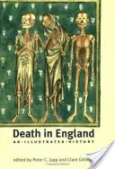 Smrť v Anglicku: Ilustrovaná história - Death in England: An Illustrated History