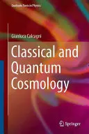 Klasická a kvantová kozmológia - Classical and Quantum Cosmology