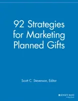92 stratégií pre marketing plánovaných darov - 92 Strategies for Marketing Planned Gifts
