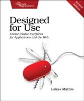 Určené na použitie: Vytvárať použiteľné rozhrania pre aplikácie a web - Designed for Use: Create Usable Interfaces for Applications and the Web