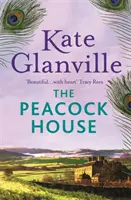Peacock House - Útek do nádhernej scenérie severného Walesu v tomto dojímavom a hrejivom príbehu o láske a rodinných tajomstvách - Peacock House - Escape to the stunning scenery of North Wales in this poignant and heartwarming tale of love and family secrets