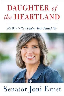 Dcéra srdcovej krajiny: Moja óda na krajinu, ktorá ma vychovala - Daughter of the Heartland: My Ode to the Country That Raised Me