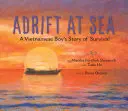 Plavba na mori: Príbeh vietnamského chlapca o prežití - Adrift at Sea: A Vietnamese Boy's Story of Survival